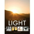 thumbnail image 1 of Pre-Owned The Complete Guide to Light (Paperback) 1861085265 9781861085269, 1 of 1