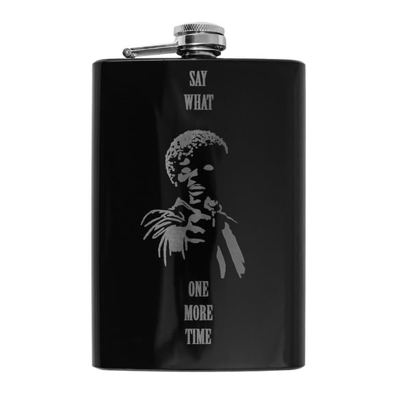 8oz Say What One More Time BLACK Flask L1