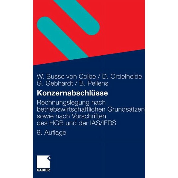 KonzernabschlÃ¼sse: Rechnungslegung Nach Betriebswirtschaftlichen GrundsÃ¤tzen Sowie Nach Vorschriften Des Hgb Und Der Ias, (Hardcover)