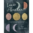 thumbnail image 1 of Pre-Owned Lunar Abundance: Cultivating Joy, Peace, and Purpose Using the Phases of the Moon (Paperback) 0762463570 9780762463572, 1 of 1