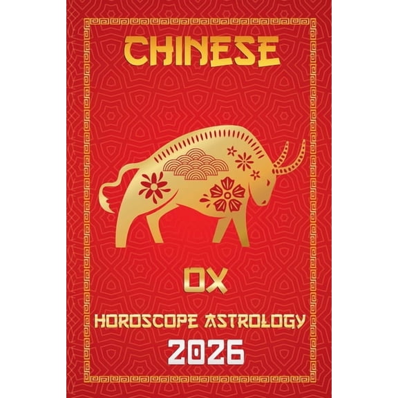 12 Chinese Zodiac Signs Astrology & Horo Ox Chinese Horoscope 2026, Book 2, (Paperback)