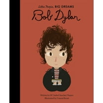Little People, Big Dreams Bob Dylan, Book 37, (Hardcover)