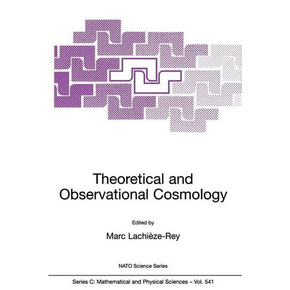 NATO Science Series C: Theoretical and Observational Cosmology, Book 541, (Paperback)
