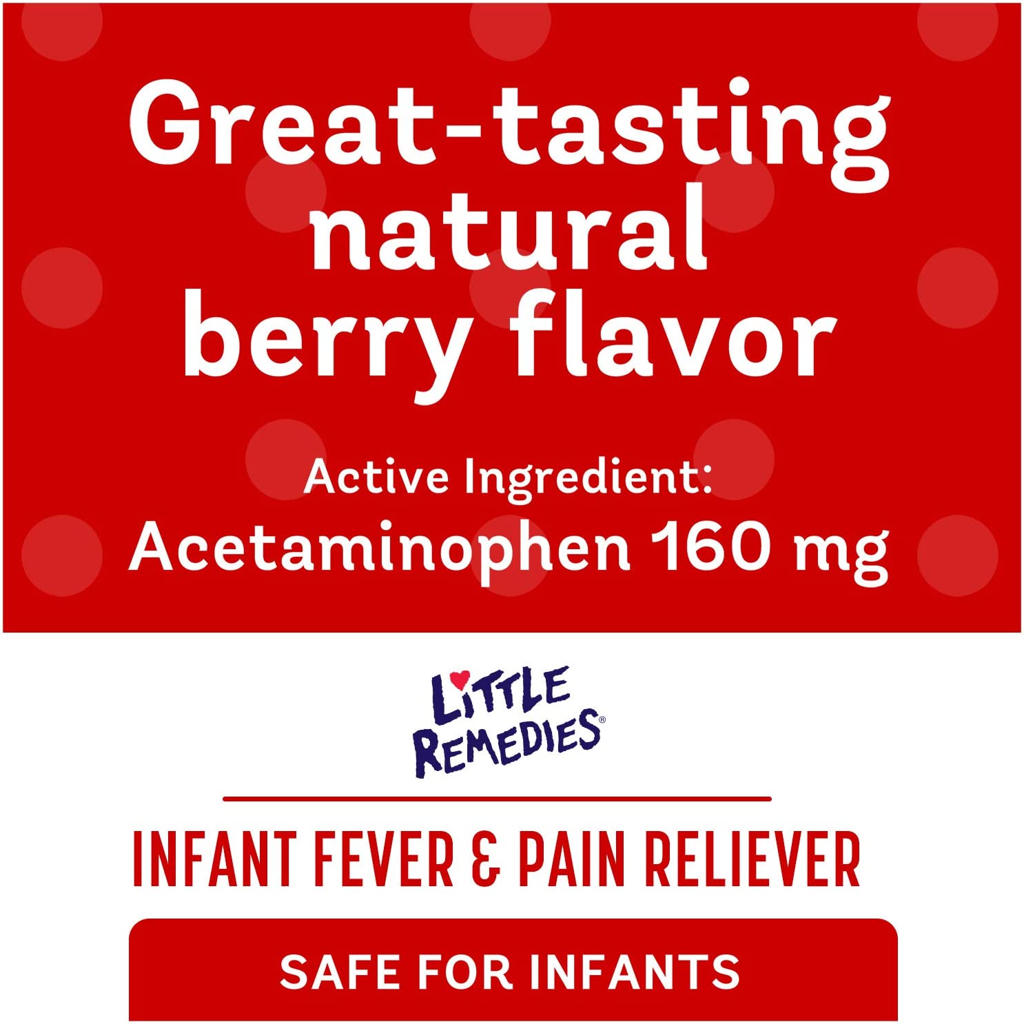 Little Remedies Infant Fever & Pain Reliever with Acetaminophen, Natural Berry, 2 Fl Oz - image 2 of 16