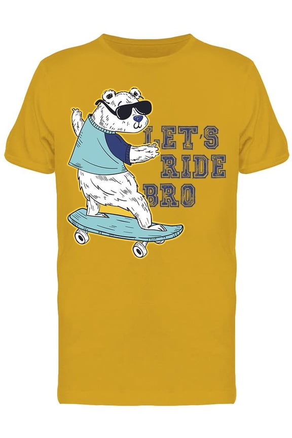 Skating Bear: Let's Ride Bro  T-Shirt Men -Image by Shutterstock, Male Large