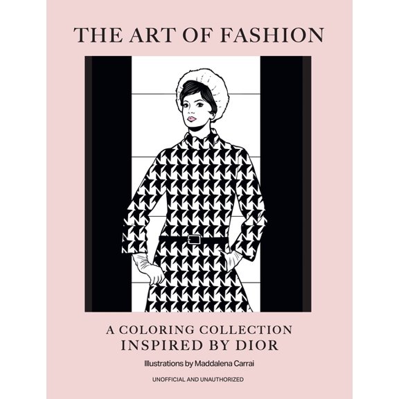 The Art of Fashion: A Colouring Collection Inspired by Dior, (Paperback)