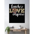 thumbnail image 2 of Teach Love Inspire Sunflower Teacher Inspirational Quotes Cute Poster Wall Art, Modern Wall Decor For Living Room Bedroom, 24x36 UNFRAMED, 2 of 3