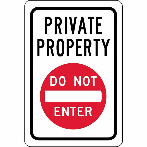Traffic Signs Private Property Do Not Enter Symbol Sign 12 X 8 Aluminum Sign Street Weather Approved Sign 0 04 Thickness Walmart Com Walmart Com