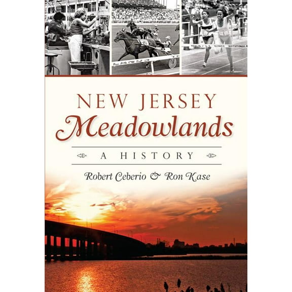 Brief History: New Jersey Meadowlands:: A History - Paperback