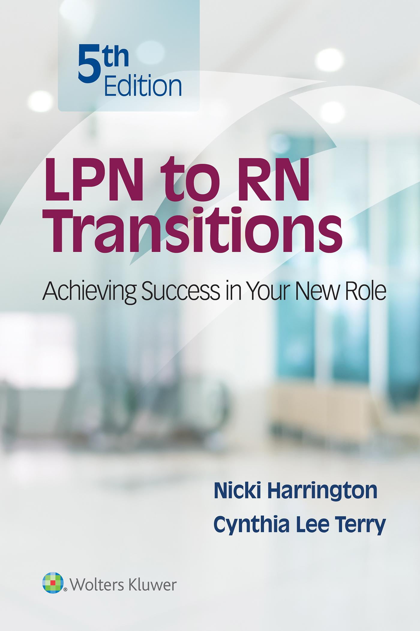 LPN to RN Transitions Achieving Success in your New Role