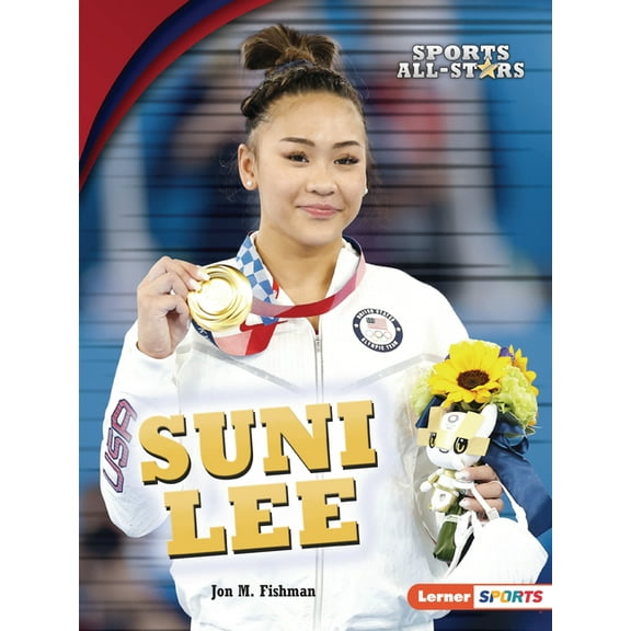 Sports All-Stars (Lerner (Tm) Sports): Suni Lee (Paperback)