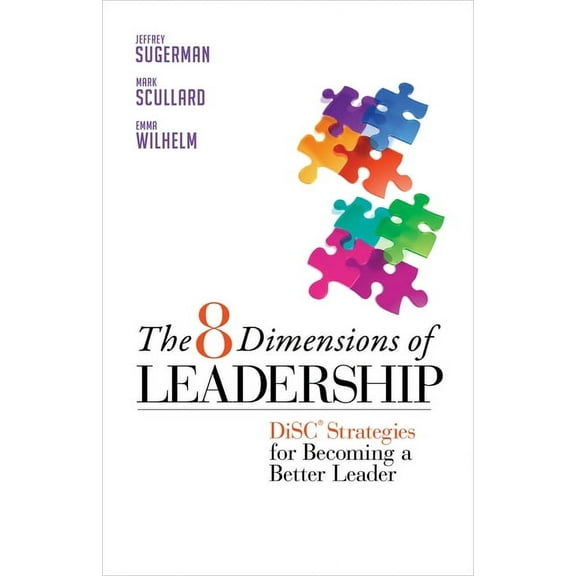 The 8 Dimensions of Leadership: Disc Strategies for Becoming a Better Leader, (Paperback)