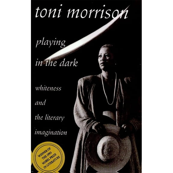 William E. Massey Sr. Lectures in American Studies: Playing in the Dark: Whiteness and the Literary Imagination (Hardcover)