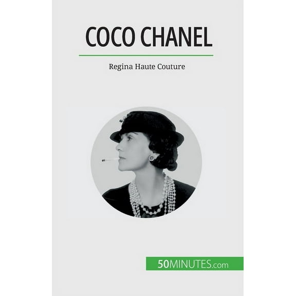 Coco Chanel: Regina Haute Couture, (Paperback)