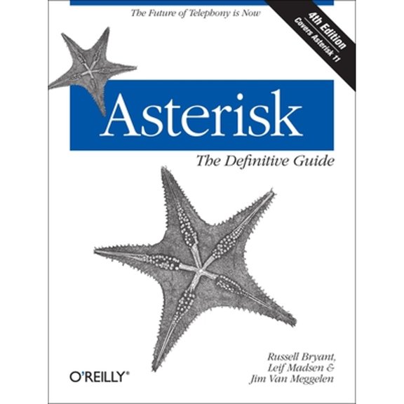Pre-Owned Asterisk: The Definitive Guide: The Future of Telephony Is Now (Paperback) 1449332420 9781449332426