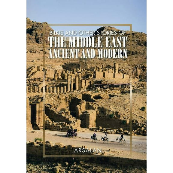 Bilkis and Other Stories of the Middle East Ancient and Modern (Hardcover)