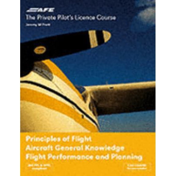 Pre-Owned Principles of Flight: Aircraft General Knowledge Flight Performance and Planning (Private Pilots Licence Course) (Paperback) 1874783233 9781874783237