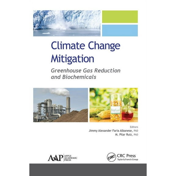Climate Change Mitigation: Greenhouse Gas Reduction and Biochemicals, (Paperback)