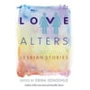 Love Alters: Lesbian Stories (Paperback)