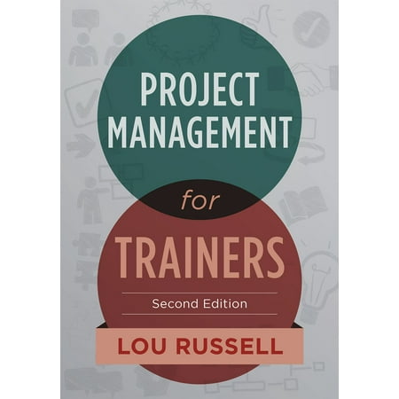 Project Management for Trainers, 2nd Edition -