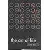 The Art of Life: The Culture and Politics of Class Formation [Hardcover - Used]