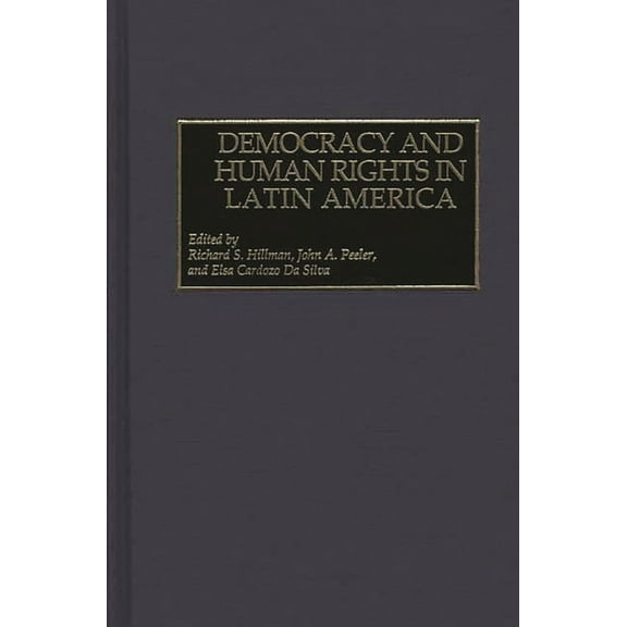 Democracy and Human Rights in Latin America, (Hardcover)