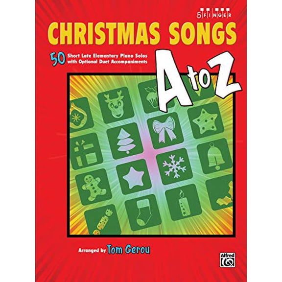 Pre-Owned Christmas Songs A to Z: 50 Short Late Elementary Piano Solos with Optional Duet Accompaniments (Five Finger Piano) (Paperback) 0739095536 9780739095539