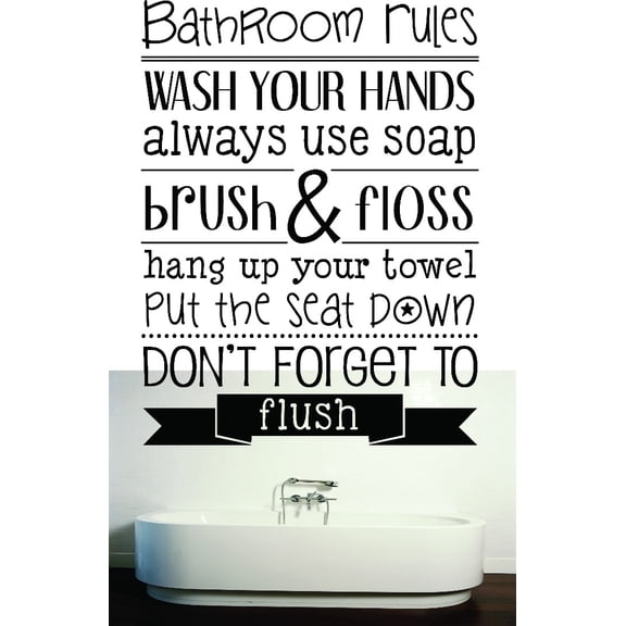 Custom Decals Bathroom Rules Wash Your Hands Use Soap Brush & Floss Put The Seat Down Don't Forget To Flush Quote 20x30"