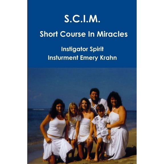 SCIM Short Course In Miracles, (Paperback)