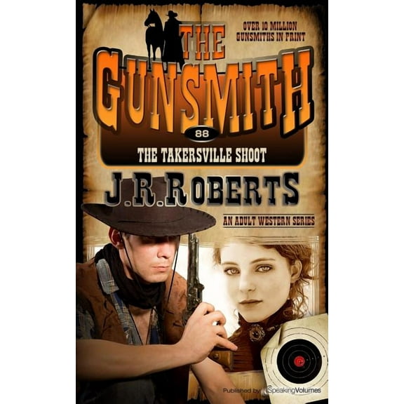 The Takersville Shoot (Paperback) by J R Roberts