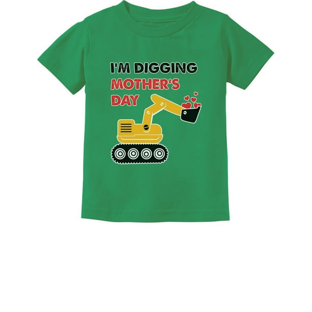 Tstars Tstars Boys Unisex Best Gift For Mother S Day Shirts Tshirt I M Digging Mothers Day Tractor Kids Cool Cute Gift For Mom Shirts For Boy Mothers Day Gift Toddler Infant Kids