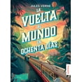 thumbnail image 1 of LA VUELTA AL MUNDO EN OCHENTA DIAS AUSTRAL MEXICO  JULIO VERNE, 1 of 2