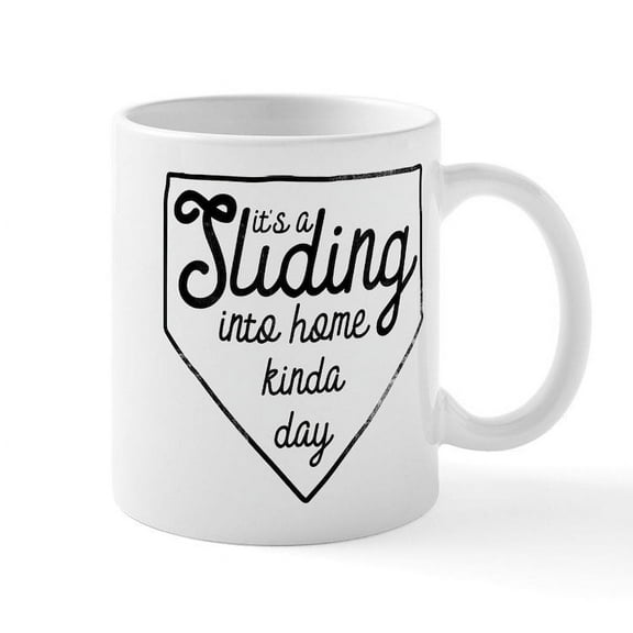 CafePress - It's A Sliding Into Home Kinda D - 11 oz Ceramic Mug - Novelty Coffee Tea Cup