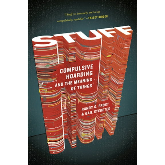 Pre-Owned Stuff: Compulsive Hoarding and the Meaning of Things (Paperback) 0547422555 9780547422558
