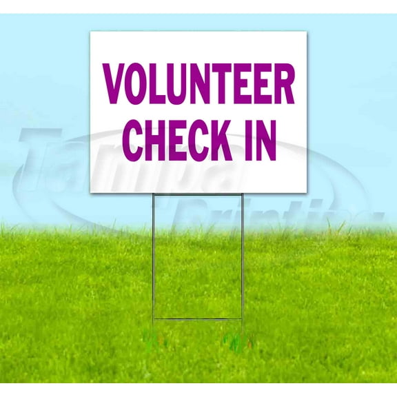 Volunteer Check In (18" x 24") Yard Sign, Includes Metal Step Stake