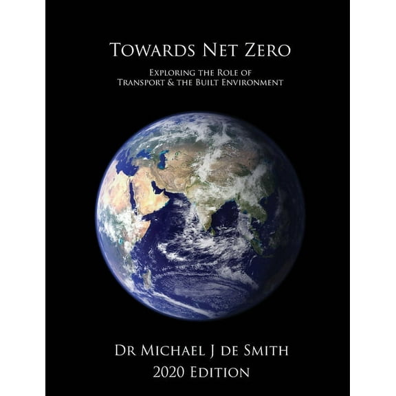 Towards Net Zero: Exploring the Role of Transport and the Built Environment (Hardcover)