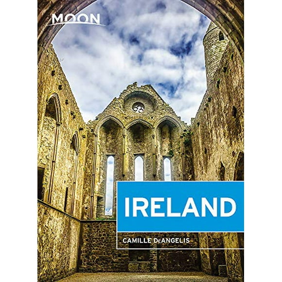 Moon Ireland: Castles, Cliffs, and Lively Local Spots (Travel Guide)