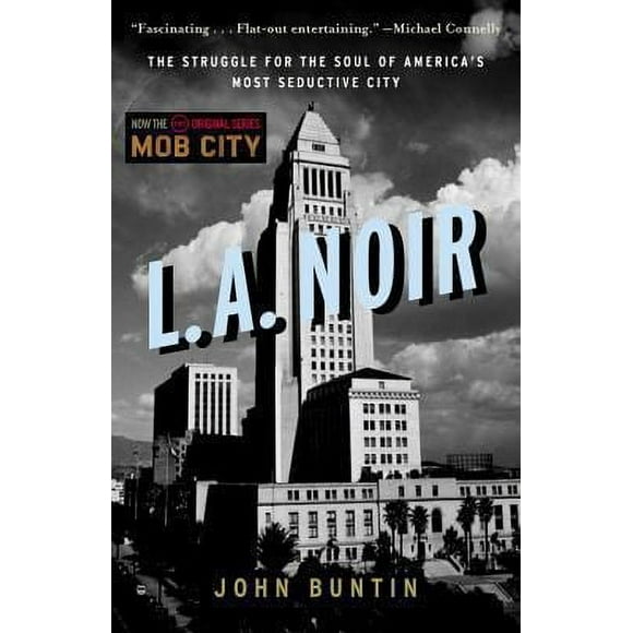 L. A. Noir : The Struggle for the Soul of America's Most Seductive City 9780307352088 Used / Pre-owned