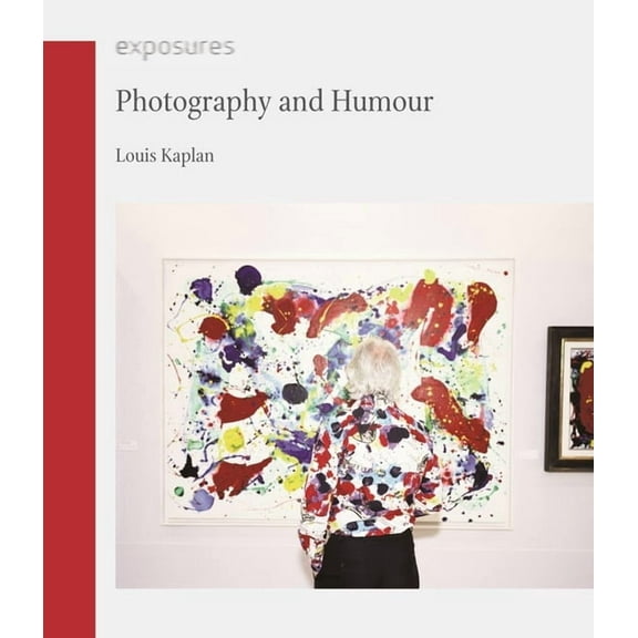 Exposures: Photography and Humour (Paperback)