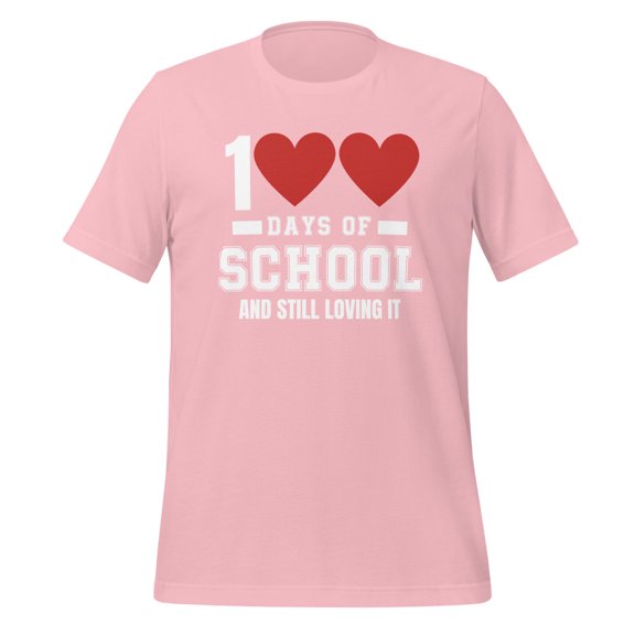 Cute 100 Days of School and Still Loving It Hearts 100th Day T-Shirt, Hearts 100 Days of School Shirt, 100 Days of School Shirt (Pink, 2XL)