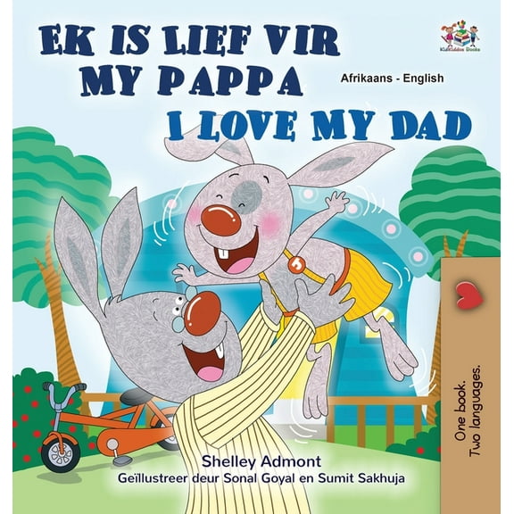 Afrikaans English Bilingual Collection I Love My Dad (Afrikaans English Bilingual Book for Kids), (Hardcover)