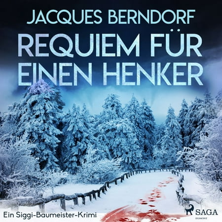 Requiem für einen Henker - Ein Siggi-Baumeister-Krimi (Ungekürzt) - (Ein Deutsches Requiem Best Recording)