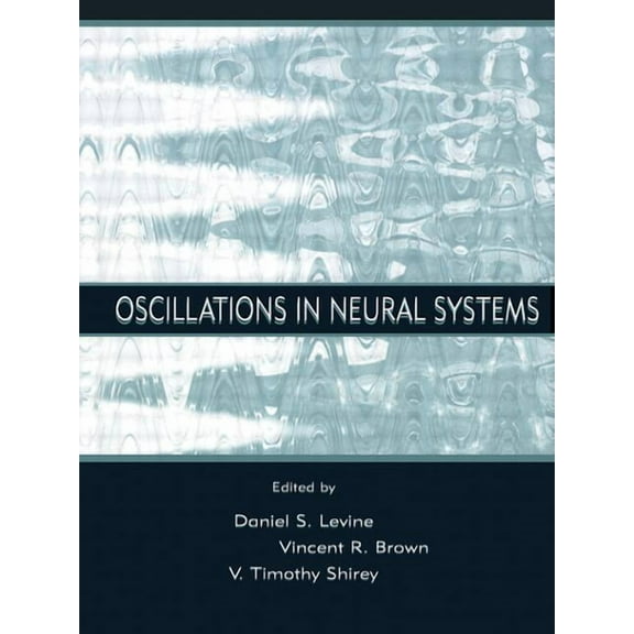 Inns Texts, Monographs, and Proceedings Oscillations in Neural Systems, (Paperback)