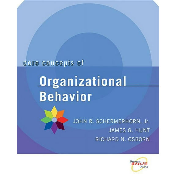 Core Concepts of Organizational Behavior, (Paperback)
