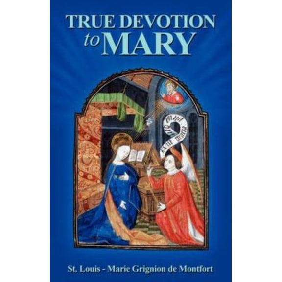 Pre-Owned True Devotion to Mary, (Paperback)