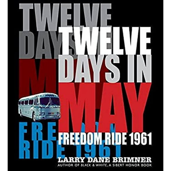 Twelve Days in May : Freedom Ride 1961 9781629795867 Used / Pre-owned