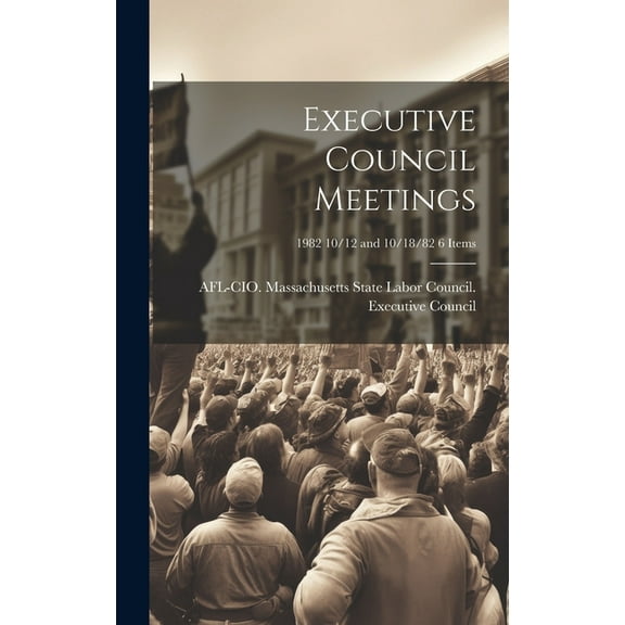 Executive Council Meetings; 1982 10/12 and 10/18/82 6 items, (Hardcover)