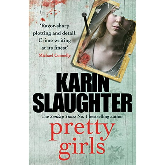 Pretty Girls (Paperback) by Karin Slaughter