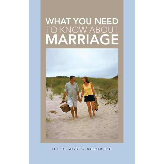 What You Need to Know About Marriage