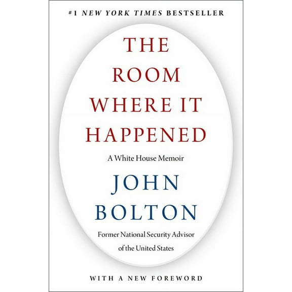 The Room Where It Happened : A White House Memoir (Paperback)